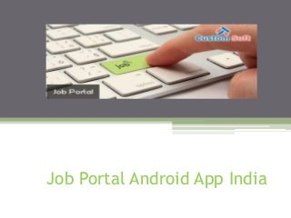Job Portal Android App India
 