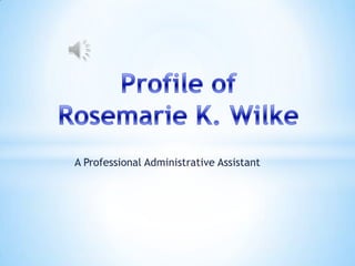 A Professional Administrative Assistant

 