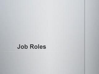 Job roles