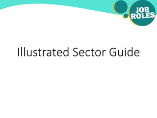 Illustrated Sector Guide
 