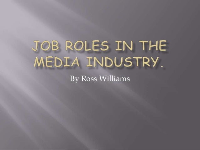 Job Roles In The Media Industry