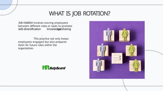 Job Rotation, Types and Purpose of Job Rotation | PPTX