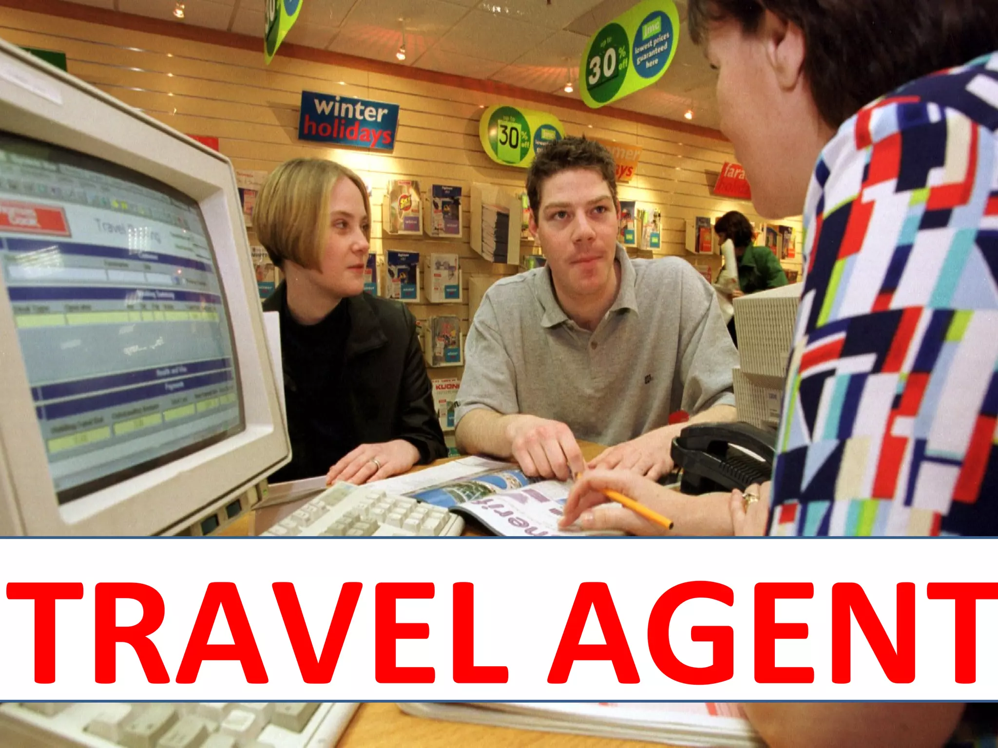TRAVEL AGENT
 
