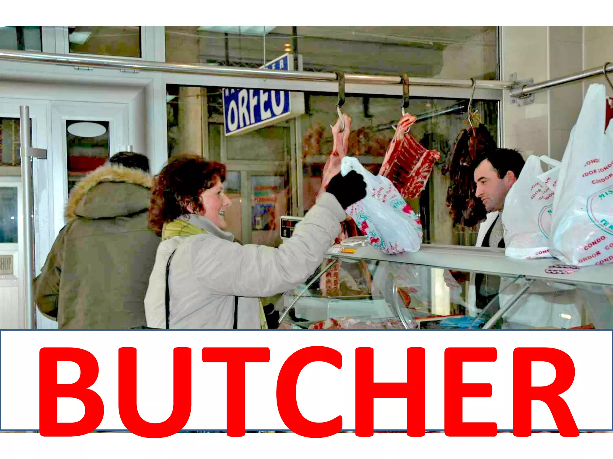 BUTCHER
 