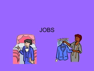 JOBS
 