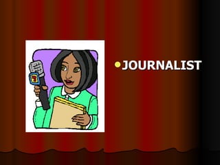 JOURNALIST 