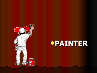 PAINTER 
