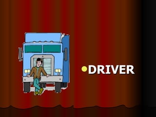 DRIVER 