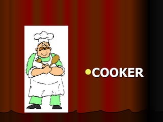 COOKER 