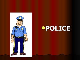 POLICE 