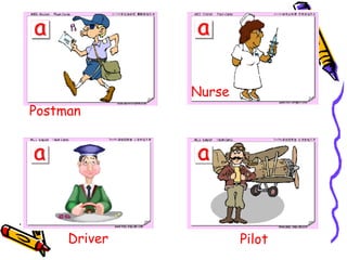 Postman Nurse Driver Pilot 