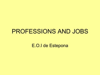 PROFESSIONS AND JOBS E.O.I de Estepona 