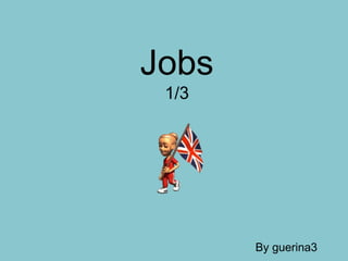 Jobs
1/3
By guerina3
 