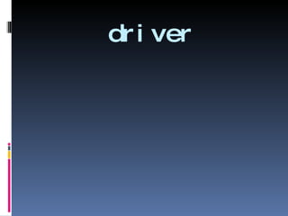 driver 