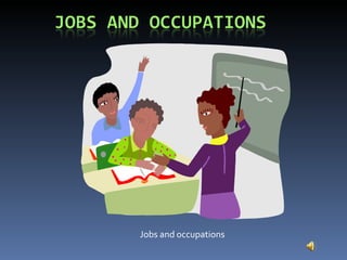 Jobs and occupations 