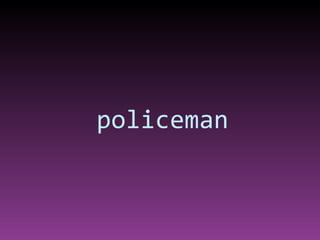 policeman 