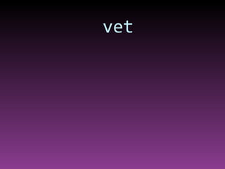 vet 