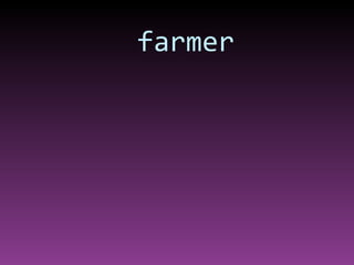 farmer 