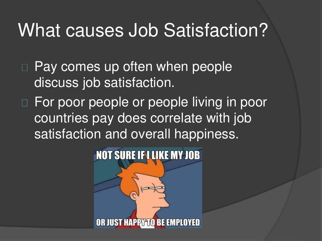 Job satisfaction