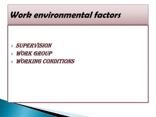 SupervisionWork groupWorking conditionsWork environmental factors