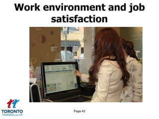 Page 42
Work environment and job
satisfaction
 