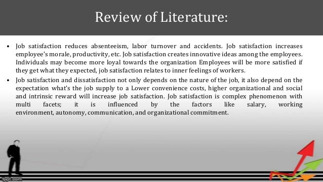Review of literature on job satisfaction project report