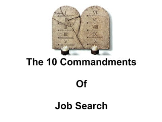 The 10 Commandments Of Job Search 