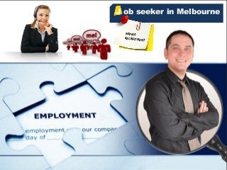 J ob seeker in Melbourne
Nspire
Recruitment
 