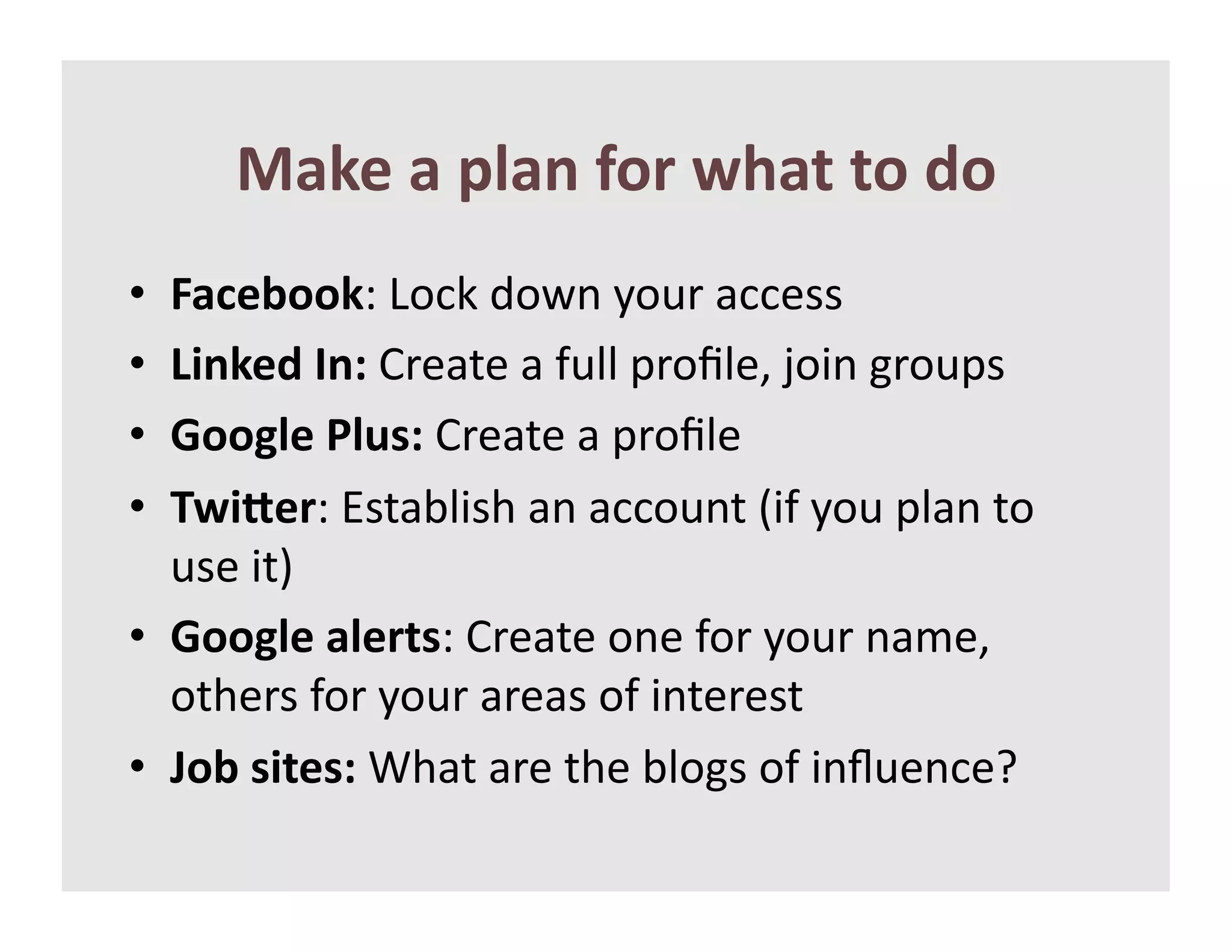 N%1)'%'6&%9'+",'=5%4'4"'*"'
•  @%#).""1e&012-&/1B%&51")&$22(##&
•  O$91)*'>93'])($+(&$&G"..&6)1Z.(_&<1*%&>)1"6#&
•  P"":&)'Q&803'])($+(&$&6)1Z.(&
•  J=$R),e&k#+$7.*#;&$%&$221"%+&H*G&51"&6.$%&+1&
   "#(&*+I&
•  P"":&)'%&),40e&])($+(&1%(&G1)&51")&%$4(_&
   1+;()#&G1)&51")&$)($#&1G&*%+()(#+&
•  S".'0$4)03'l;$+&$)(&+;(&7.1>#&1G&*%m"(%2(&
 
