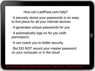 How it looks in Apple Safari: warning is front and center




Job Seeker's Defense Against Spammers C Sept 2012 C Chuck Thomas
 