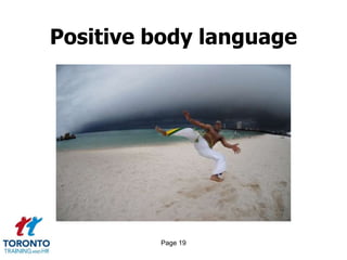 Page 19
Positive body language
 