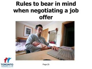 Page 25
Rules to bear in mind
when negotiating a job
offer
 