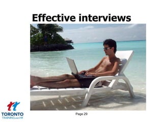 Page 29
Effective interviews
 