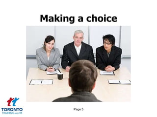Page 5
Making a choice
 