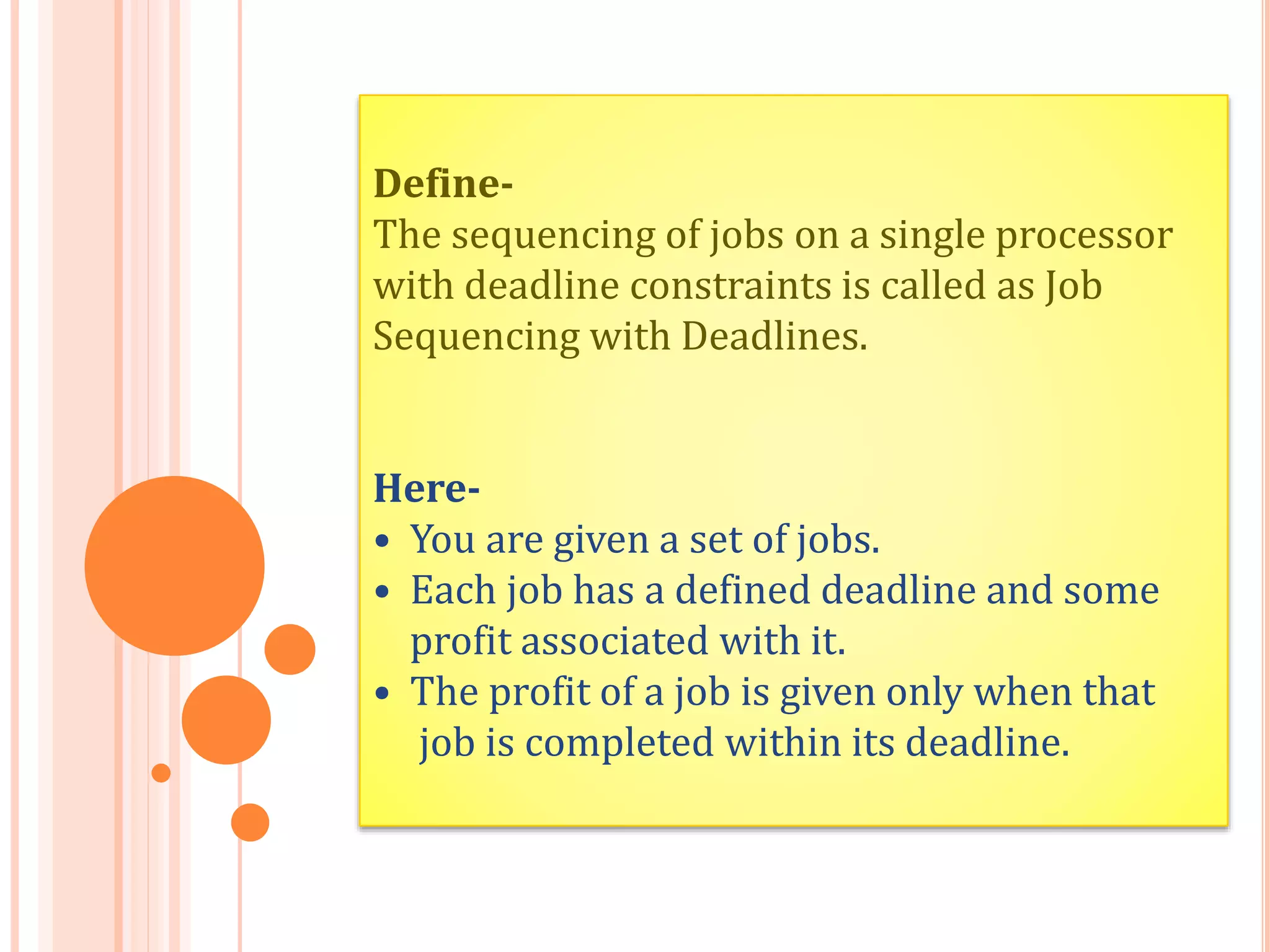 Job sequencing with Deadlines | PPTX