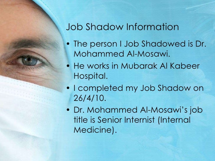 job shadowed