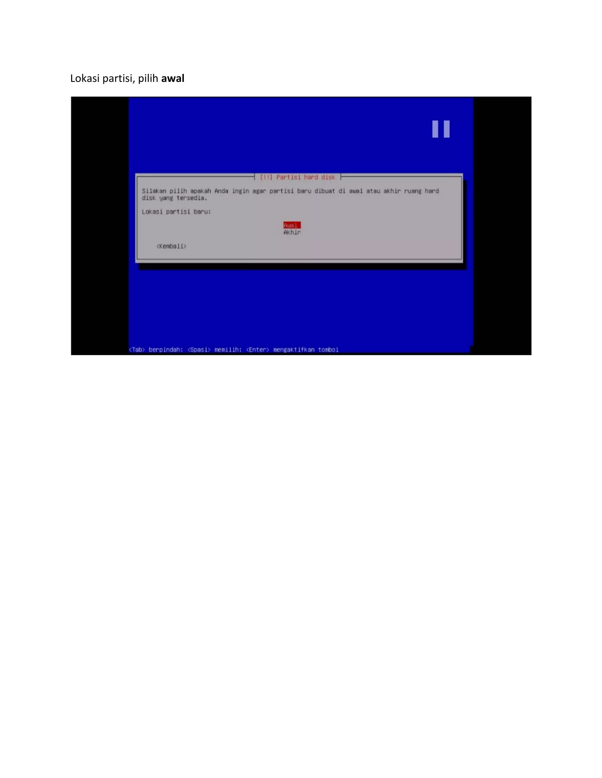 Lokasi partisi, pilih awal 
 