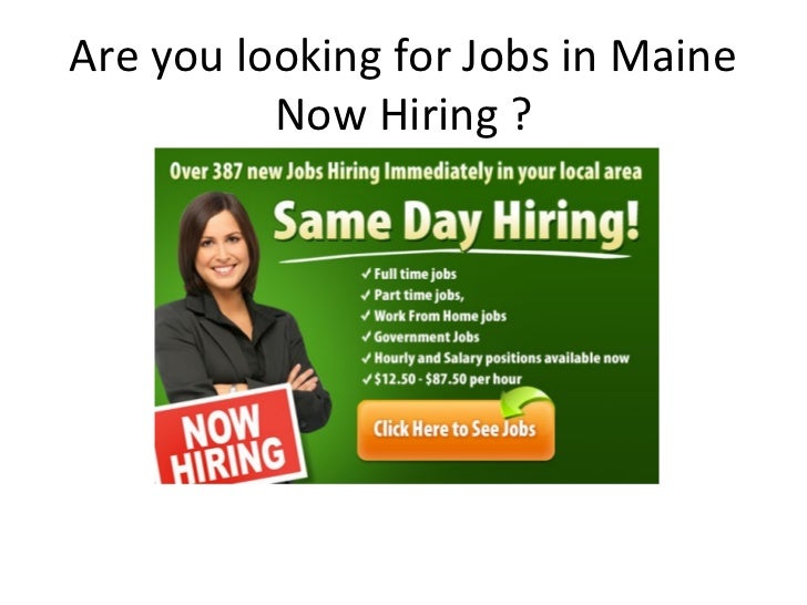 Jobs in Maine Now Hiring