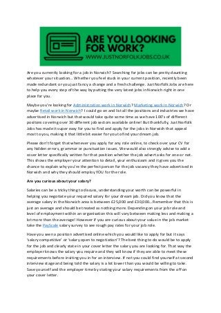 Are you currently looking for a job in Norwich? Searching for jobs can be pretty daunting
whatever your situation… Whether...