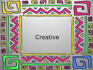 Creative