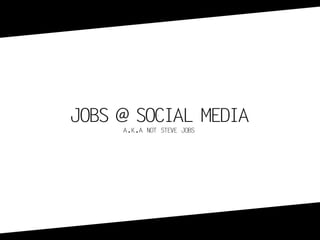 Job at Social Media Slideshow