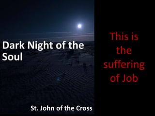 This is
the
suffering
of Job
 