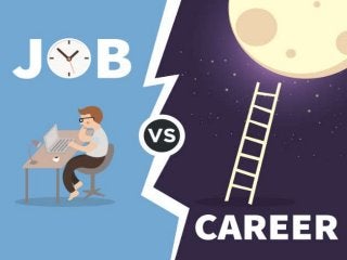 Job vs career: 10 key differences you need to understand