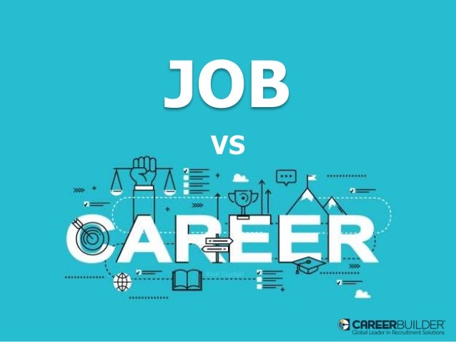 Job vs Career - The Difference between a Job and a Career