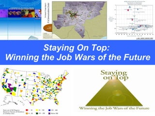 Staying On Top:  Winning the Job Wars of the Future 