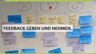 FEEDBACK	
  GEBEN	
  UND	
  NEHMEN.	
  
 