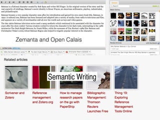 Semantic Writing	
Zemanta and Open Calais!
 