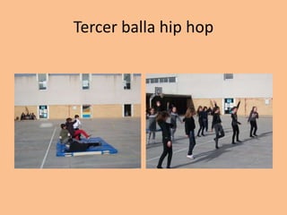 Tercer balla hip hop
 