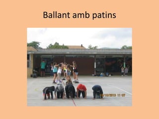 Ballant amb patins
 