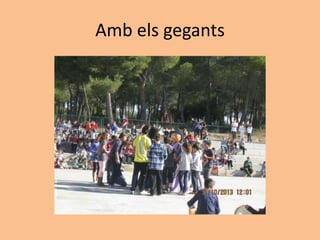 Amb els gegants
 